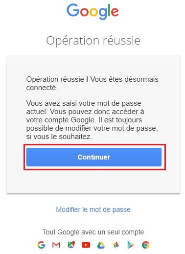 Cliquez sur continuer pour valider le mot de passe de Google 