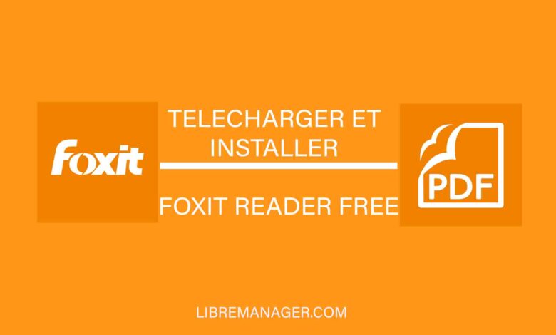 Télécharger et Installer Foxit Reader Free